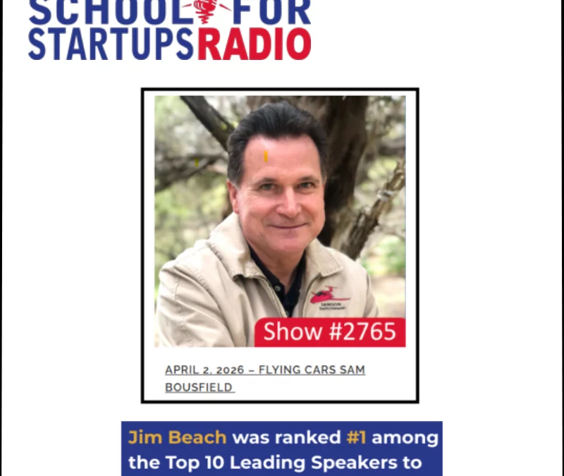 School for Startups Radio with Host Jim Beach